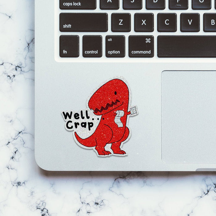 Well Crap Glitter Sticker - Glitter Stickers | STICK IT UP