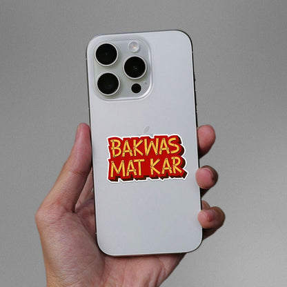 Bakwas Mat Kar Sticker - Stickers | STICK IT UP