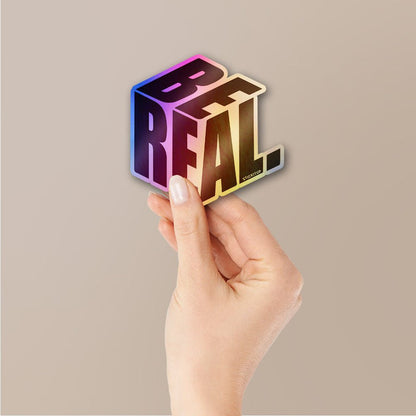 Be Real Holographic Stickers - Holographic stickers | STICK IT UP