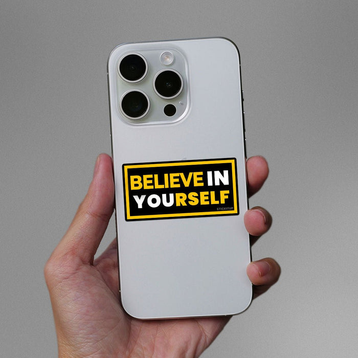 Believe In Yourself Sticker - Stickers | STICK IT UP