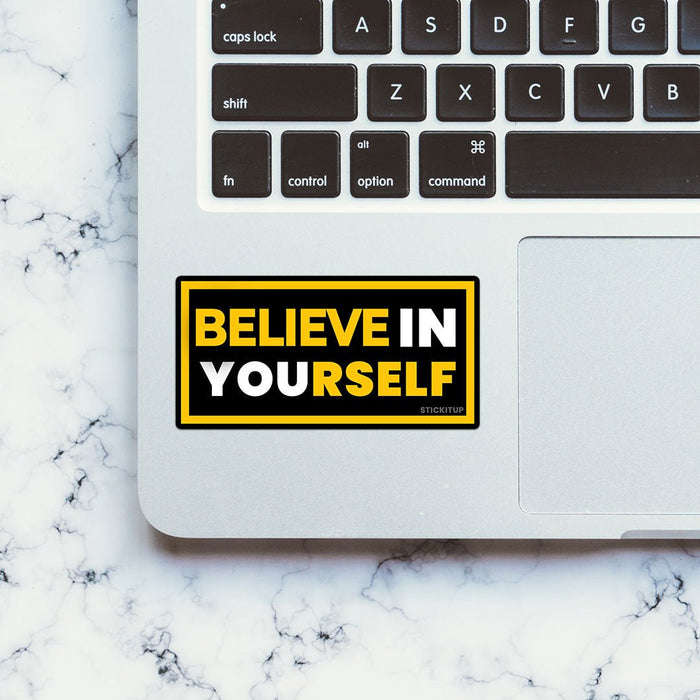 Believe In Yourself Sticker - Stickers | STICK IT UP
