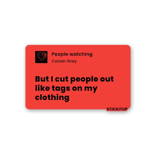BUT I CUT PEOPLE OUT Sticker - Stickers | STICK IT UP