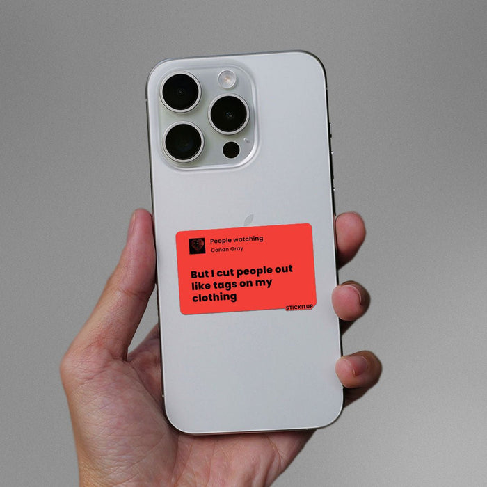 BUT I CUT PEOPLE OUT Sticker - Stickers | STICK IT UP