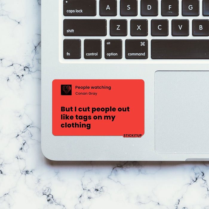 BUT I CUT PEOPLE OUT Sticker - Stickers | STICK IT UP