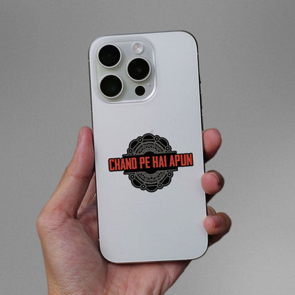 Chand Pe Hai Apun Sticker - Stickers | STICK IT UP