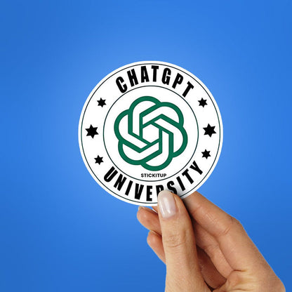 Chatgpt University Sticker - Stickers | STICK IT UP