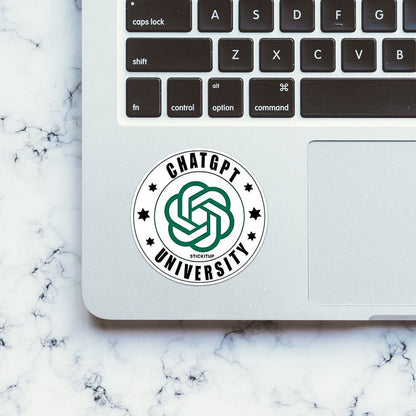 Chatgpt University Sticker - Stickers | STICK IT UP