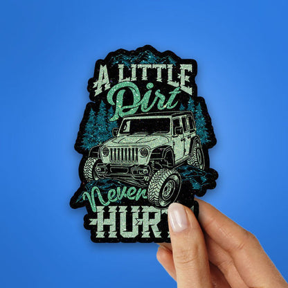 Dirt Never Hurt Glitter Sticker - Glitter Stickers | STICK IT UP