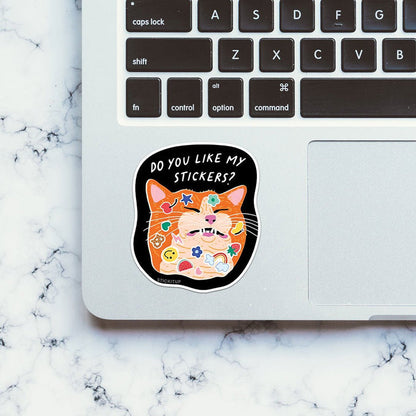Do You Like My Stickers Sticker - Stickers | STICK IT UP