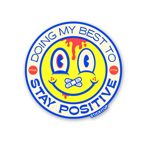 DOING MY BEST TO STAY POSITIVE Sticker - Stickers | STICK IT UP