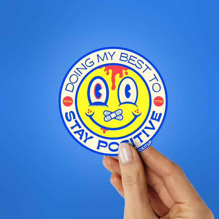 DOING MY BEST TO STAY POSITIVE Sticker - Stickers | STICK IT UP