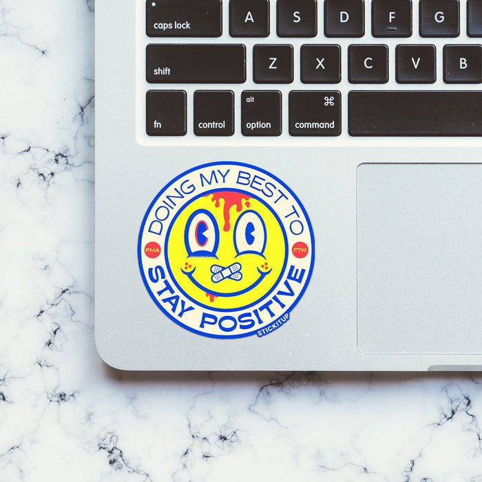 DOING MY BEST TO STAY POSITIVE Sticker - Stickers | STICK IT UP