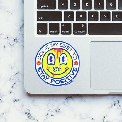 DOING MY BEST TO STAY POSITIVE Sticker - Stickers | STICK IT UP