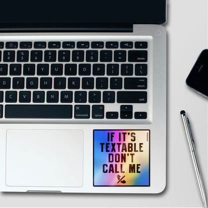 Dont Call Me Sticker Holographic Stickers - Holographic stickers | STICK IT UP