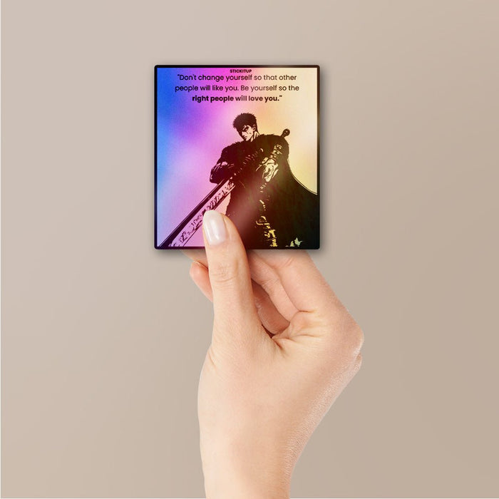 Dont Change Youreself Holographic Stickers - Holographic stickers | STICK IT UP