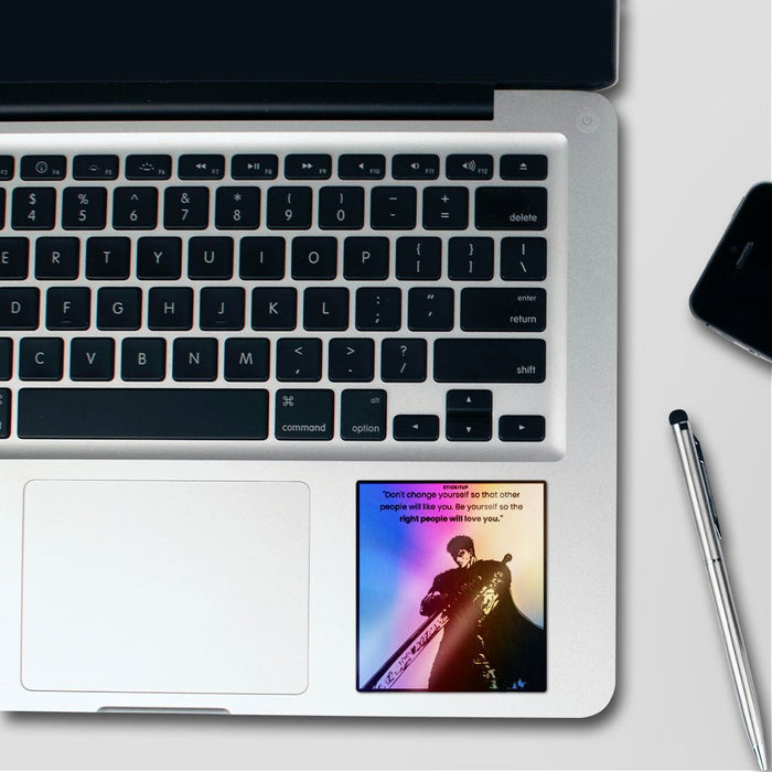 Dont Change Youreself Holographic Stickers - Holographic stickers | STICK IT UP