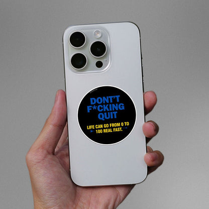 Dont Quit Sticker - Stickers | STICK IT UP