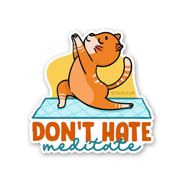 Dont't Hate Sticker - Stickers | STICK IT UP