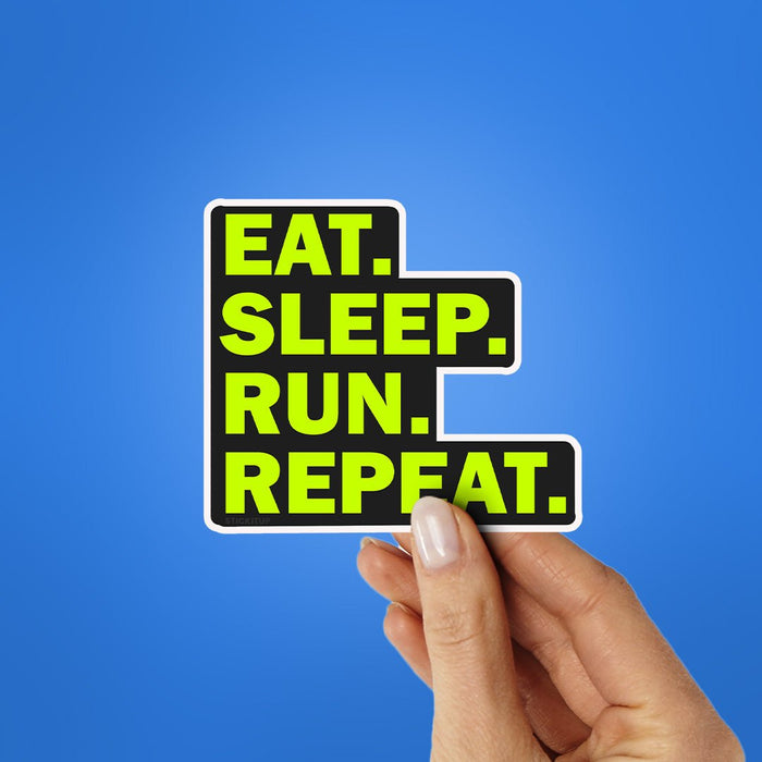Eat Sleep Run Repeat Sticker - Stickers | STICK IT UP