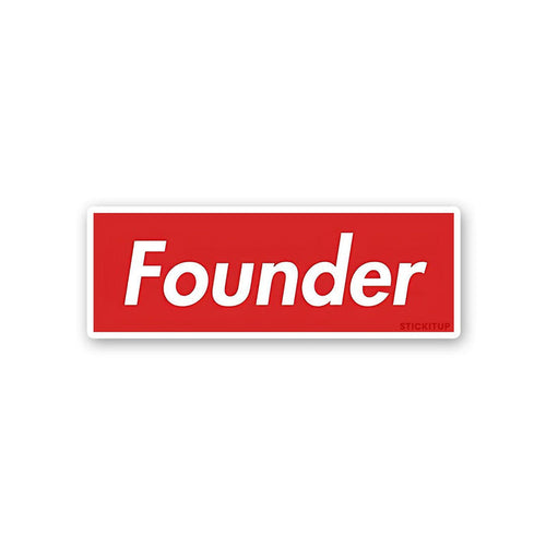Founder Sticker - Stickers | STICK IT UP
