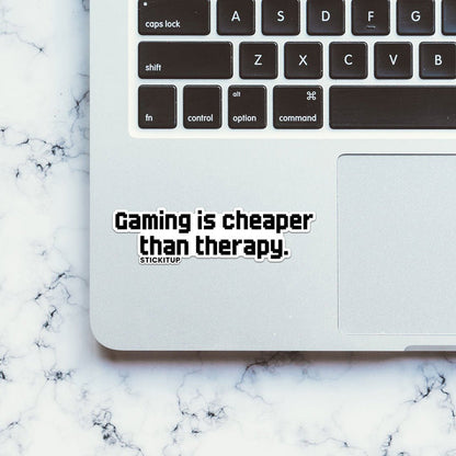 GAMING IS CHEAPER THAN THERAPY Sticker - Stickers | STICK IT UP