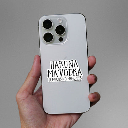 HAKUNA MAVODKA Sticker - Stickers | STICK IT UP