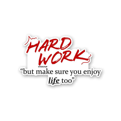 Hard Work Sticker - Stickers | STICK IT UP
