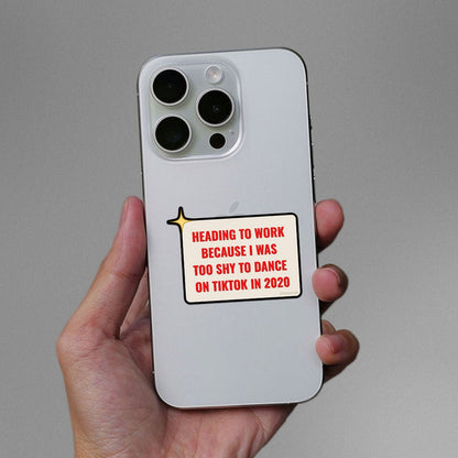 Heading To Work Because Sticker - Stickers | STICK IT UP