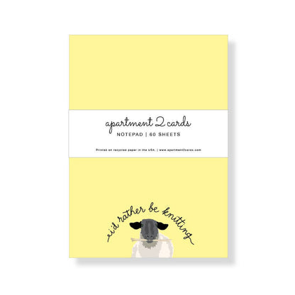I'd Rather Be Knitting 4.75x6.5" Notepad
