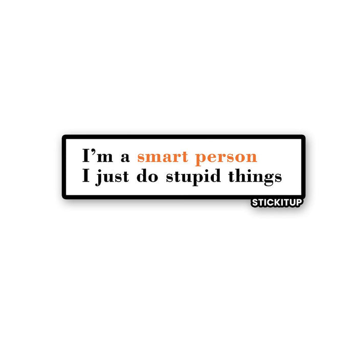 I'm A Smart Person 1.0 Sticker - Stickers | STICK IT UP