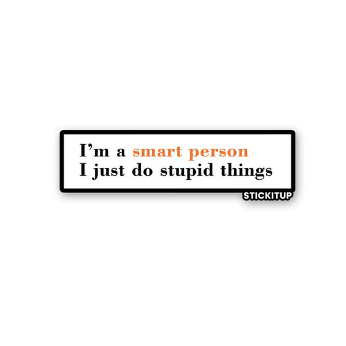 I'm A Smart Person 1.0 Sticker - Stickers | STICK IT UP