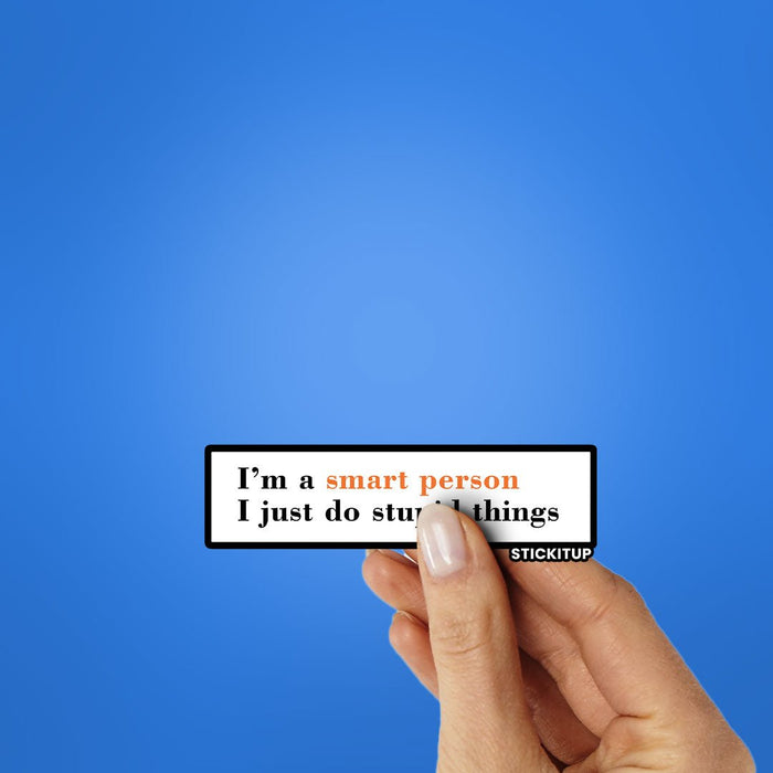 I'm A Smart Person 1.0 Sticker - Stickers | STICK IT UP