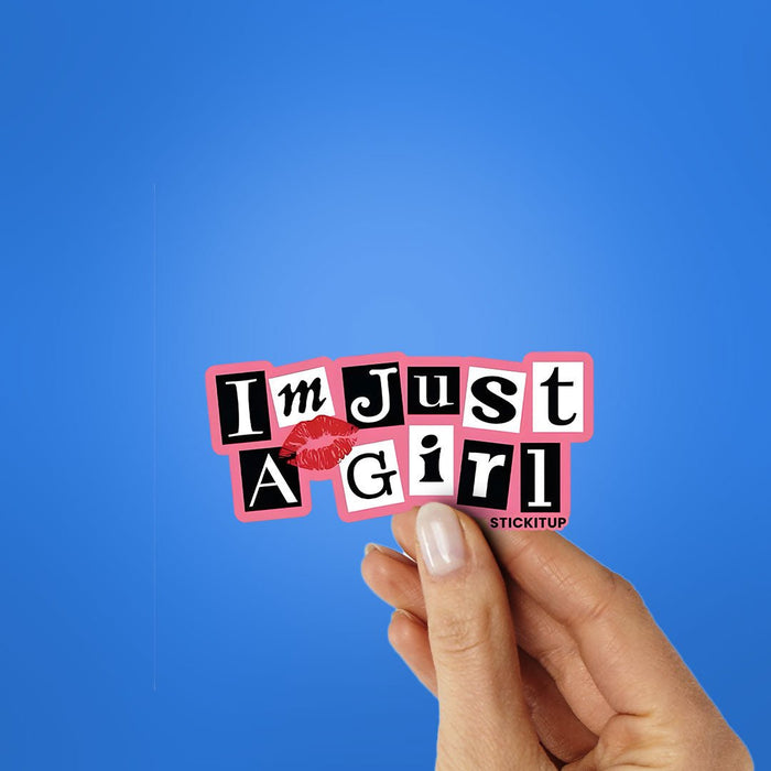 IM JUST A GIRL Sticker - Stickers | STICK IT UP