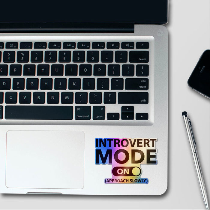 Introvert Mode on Holographic Stickers - Holographic stickers | STICK IT UP