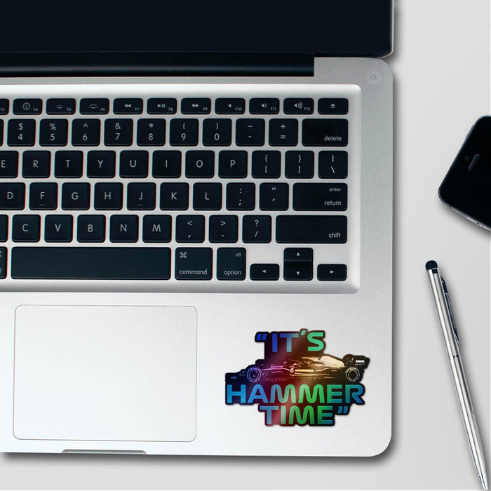 It's Hammer Time Holographic Stickers - Holographic stickers | STICK IT UP