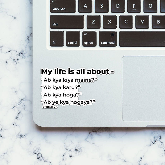 LIFE IS ALL ABOUT Sticker - Stickers | STICK IT UP
