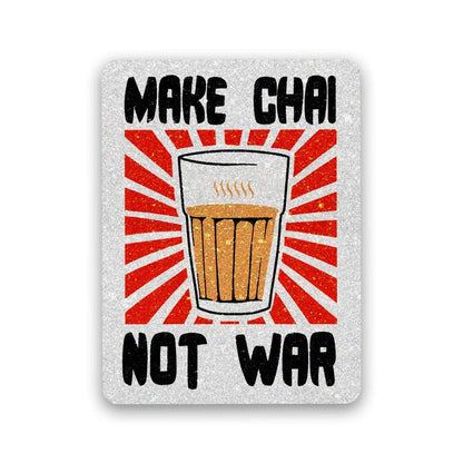 Make Chai Not War Glitter Sticker - Glitter Stickers | STICK IT UP