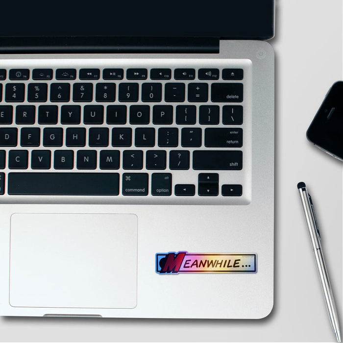 Meanwhile Holographic Stickers - Holographic stickers | STICK IT UP