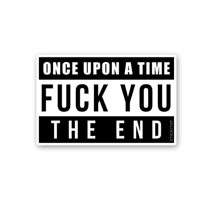 Once Upon A Time Fuck You Sticker - Stickers | STICK IT UP
