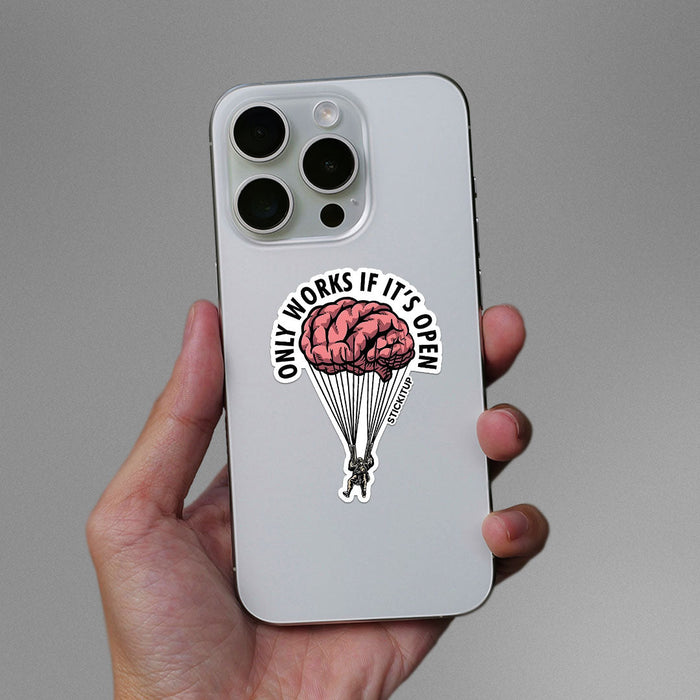 ONLY WORKS IF IT'S OPEN Sticker - Stickers | STICK IT UP