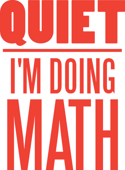 Quiet I'm Doing Math Hoodie