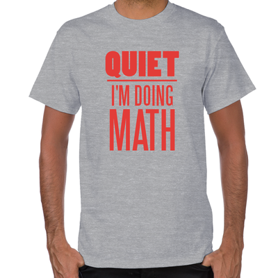 Quiet I'm Doing Math T-Shirt