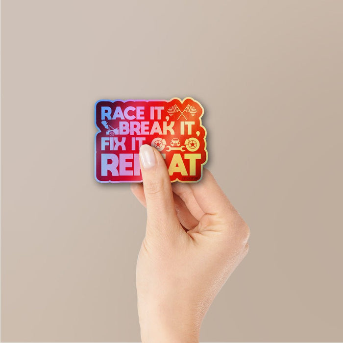 Race it Break it Fix it Holographic Stickers - Holographic stickers | STICK IT UP