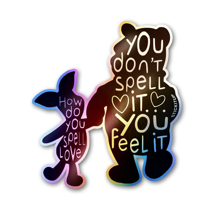 Spell It Feel It Sticker Holographic Stickers - Holographic stickers | STICK IT UP