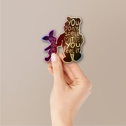Spell It Feel It Sticker Holographic Stickers - Holographic stickers | STICK IT UP
