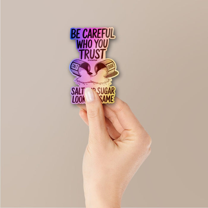 The Trust Test Holographic Stickers - Holographic stickers | STICK IT UP
