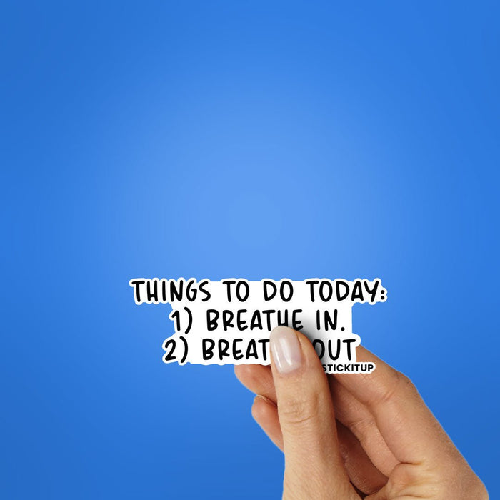 Things to Do today Sticker - Stickers | STICK IT UP