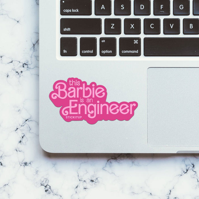 This Barbie Is AN Engineer Sticker - Stickers | STICK IT UP
