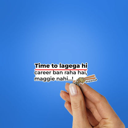 TIME TO LAGEGA HI Sticker - Stickers | STICK IT UP