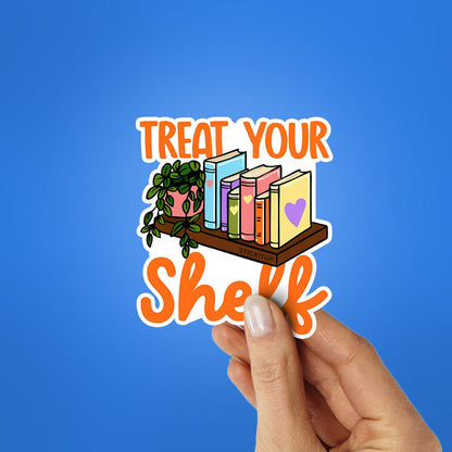 Treat Your Shelf Sticker - Stickers | STICK IT UP